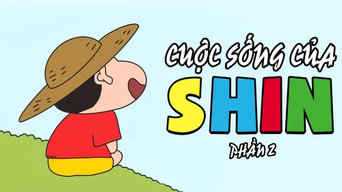 Cuộc Sống Của Shin (Phần 2) - Shinchan's Life (Season 2)